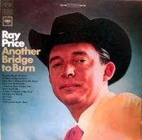 Ray Price - Another Bridge To Burn